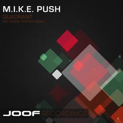 M.I.K.E. Push - Quadrant [11/04/2016]