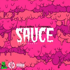 Dillz Banks x Ty Kenney - Sauce [Prod. By Juice 808]