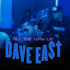Dave East - All The Way Up (Remix) (DigitalDripped.com)