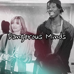Dangerous Minds