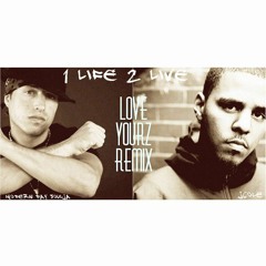 1 Life 2 Live (Jcole - "Love Yourz" Remix)