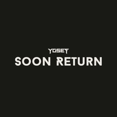 Yosef Flumeri - Soon Return (Radio Edit Official)