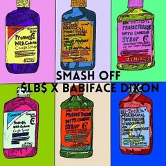 Smash Off Ft. Babiface Dixon( Prod. By SunnyTheRapper)