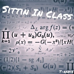 Sittin In Class (Prod. by Flawless Tracks)