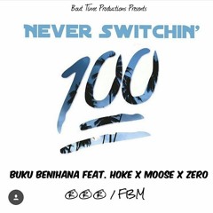 Never Switch - Flowmez / Buku Benihana / OG Moose / Hoke G #RealRightRichin &  #FreeBassMusic