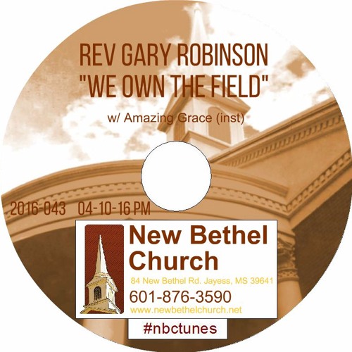 Rev Gary Robinson - We Own The Field