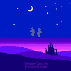 Snails House | Dream Castle (Pause Remix)