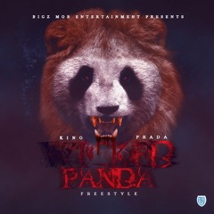 King Prada-  Wicked /Panda Freestyle