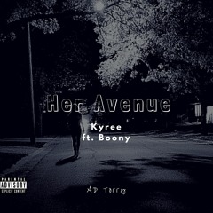 Her Avenue - Kyree & Boony