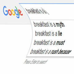 Breakfast Is A Scam