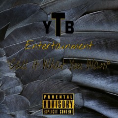 YTB- All You Wanna Do (Party)( Snippet )  Unmixed & Unmastered
