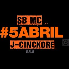 Sb Mc & J - CincKore (H.C.D.)- 5 De Abril