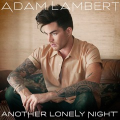 Adam Lambert - Another Lonely Night [Empty Arena]