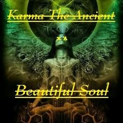 Karma The Ancient - Beautiful Soul (Prod. By Redhooknoodles)