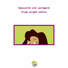 9NMIX: KEYBOARDS & CARDIGANS - TRUDY WRIGHT EDITION