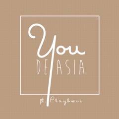 You -De'Asia ft. Playbwoi