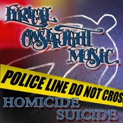 Homicide Suicide - Lyrical Onslaught Music