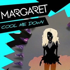 Margaret - Cool Me Down (DJ Tvista Remix) FREE DOWNLOAD In Description