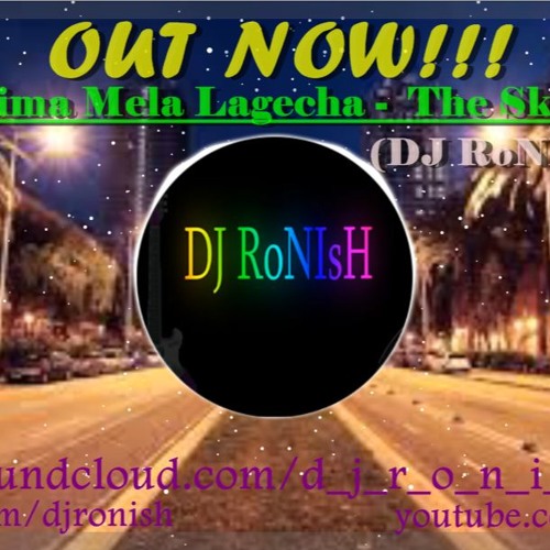 Dadaima Mela Lagecha (DJ RoNIsH)Remix - The Sky Band