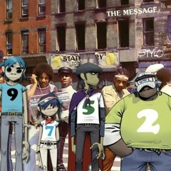Grandmaster Flash Vs Gorillaz - Message Stylo