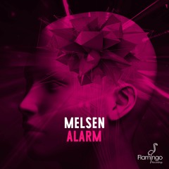 Melsen - Alarm (OUT NOW)