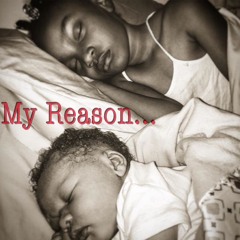 My Reason