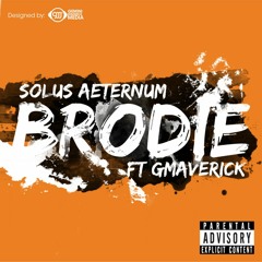 [Solus Aeternum] Brodie Ft. GMaverick [Acapella]