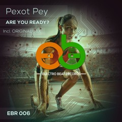 Pexot Pey People Are U Ready.