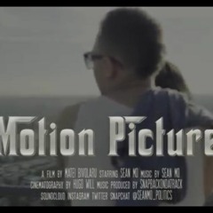 Sean Mo - Motion Picture (Movie Out Now)