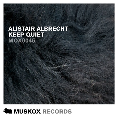 ALISTAIR ALBRECHT - KEEP QUIET (EDDIE GUN REMIX)