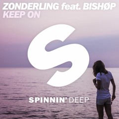 Zonderling feat. Bishøp - Keep On (Out Now)