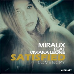 Satisfied (Love&Cry Deephouse)-Miraux feat.Viviana Leone