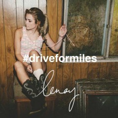 Lenay - Drive For Miles