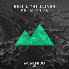 BDIS & THE ELEVEN - Primitive