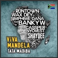 Viva Mandela - Wax Dey x Banky W x Cassper Nyovest x Runtown x Simphiwe Dana x Shaydee