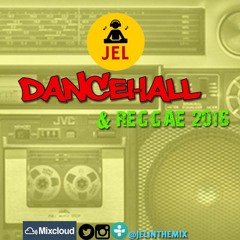 2016 DANCEHALL & REGGAE START UP | DJ JEL