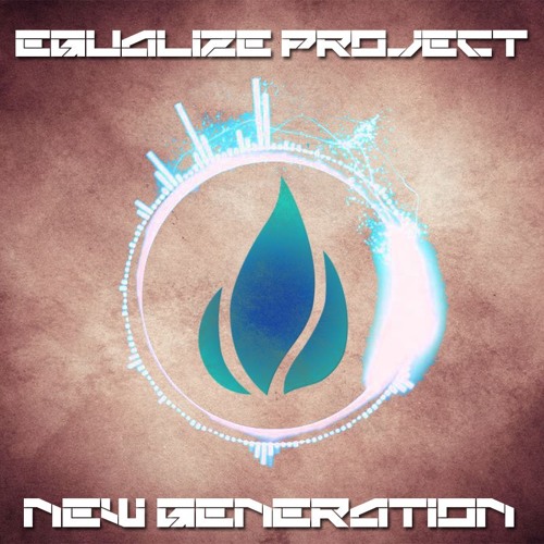 EGUALIZE PROJECT - New Generation (192kbps / No Final / Cut Preview)