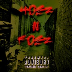 Hoez N Foez - D Realz, Peezo & Dash D (prod by DAShCf)
