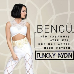 Bengü - Hodri Meydan (Tuncay Aydın Club Mix 2016)