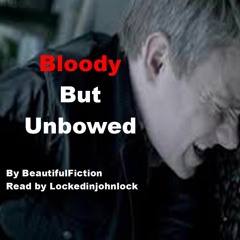 Podfic Bloody But Unbowed Ch 1