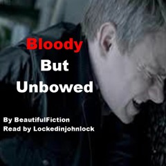 Podfic Bloody But Unbowed Ch 4
