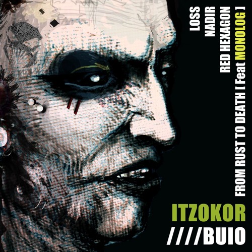 ITZOKOR & MONOLOG - From Rust To Death