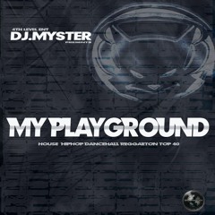 @DJMYSTER - MY PLAYGROUND - 2016