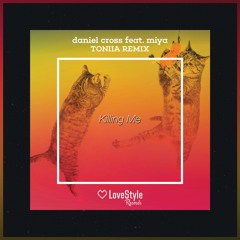 Daniel Cross feat. Miya - Killing Me (Toniia Radio Edit) | ★OUT NOW★