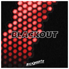 Sickbeatz - Blackout (Original Mix) // FREE DOWNLOAD!