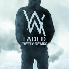 Alan Walker - Faded (Refly Remix)