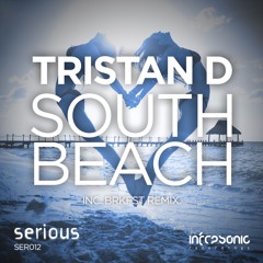 Tristan D - South Beach (BRKFST Remix) [Serious] OUT NOW!