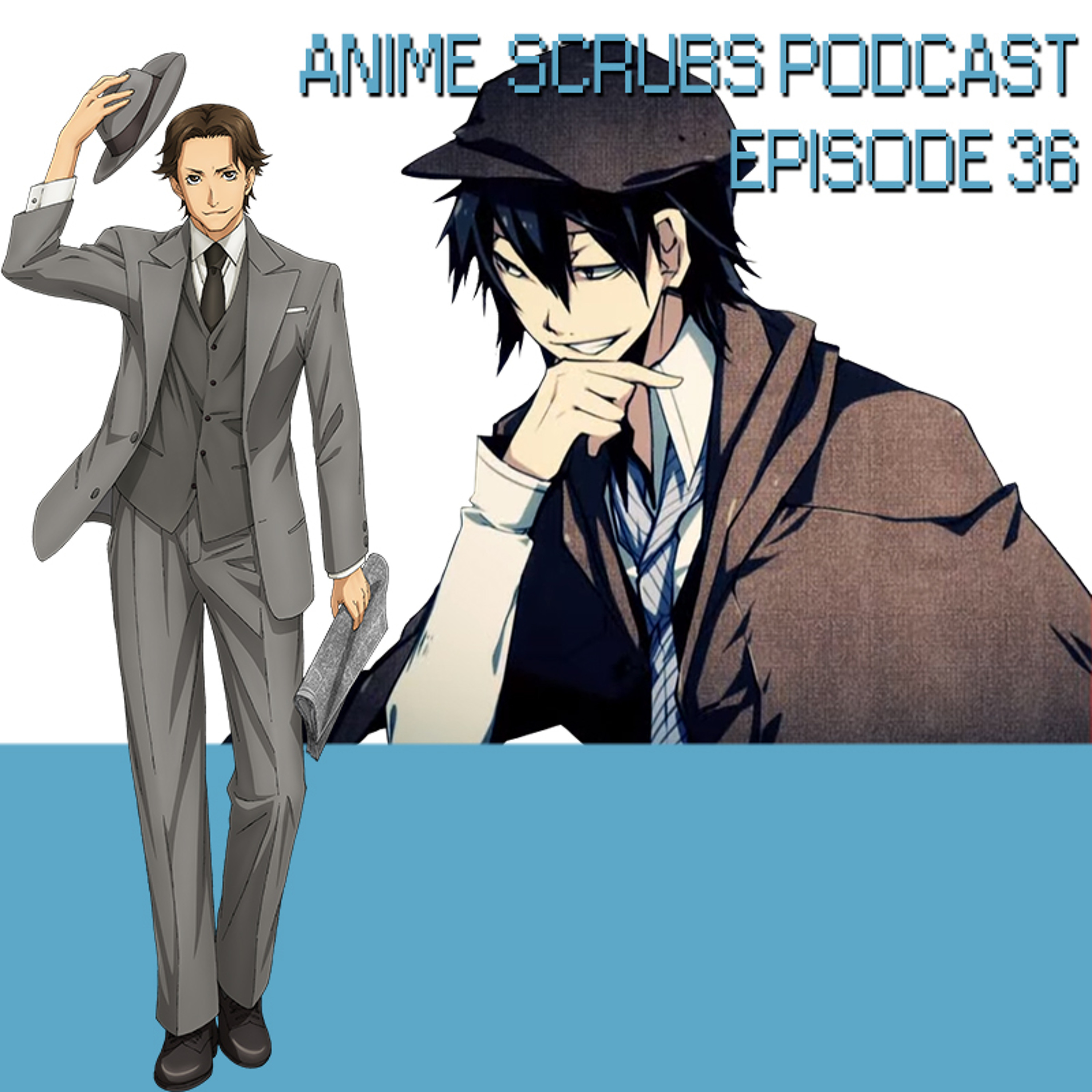 Episode 36 - Re:Zero and Other Spring 2016 Impressions