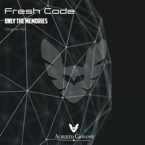 Fresh Code - Only The Memories (Preview) [Alberto Casiano]