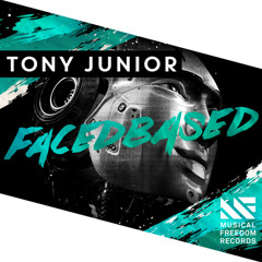 Tony Junior - Facedbased [OUT NOW]